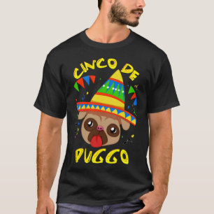 Cinco De Puggo Cinco De Mayo Pug Dog 472 T-Shirt