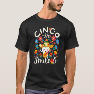 Cinco De Smile O Cinco De Mayo Dentist Poncho Hat T-Shirt