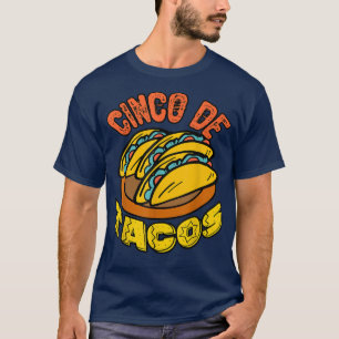 Cinco De Tacos Happy Cinco De Mayo T-Shirt