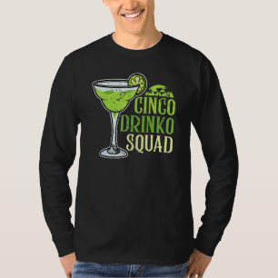 Cinco Drinko Squad Cinco De Mayo Margarita Matchin T-Shirt