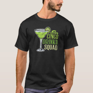 Cinco Drinko Squad Cinco De Mayo Margarita Matchin T-Shirt