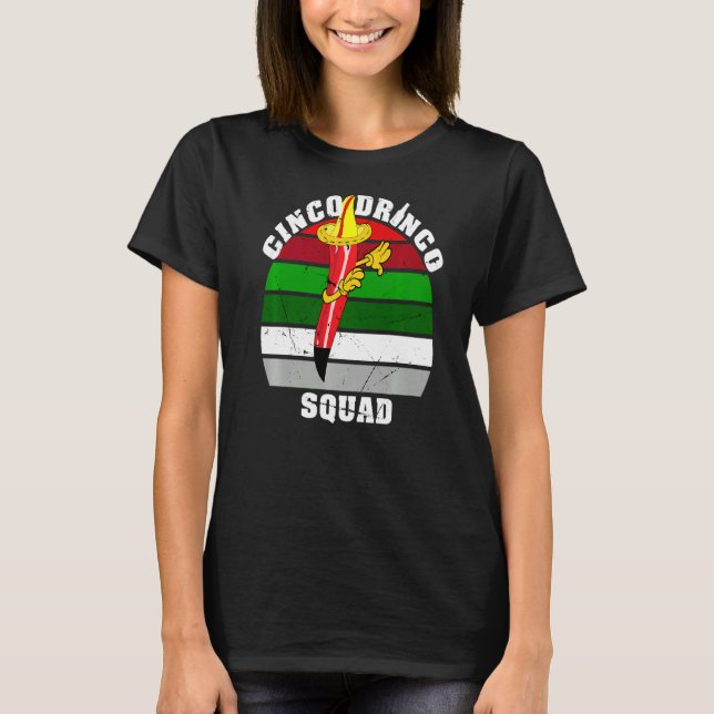 Cinco Drinko Squad Drinking Party Fiesta  Cinco De T-Shirt (Front)