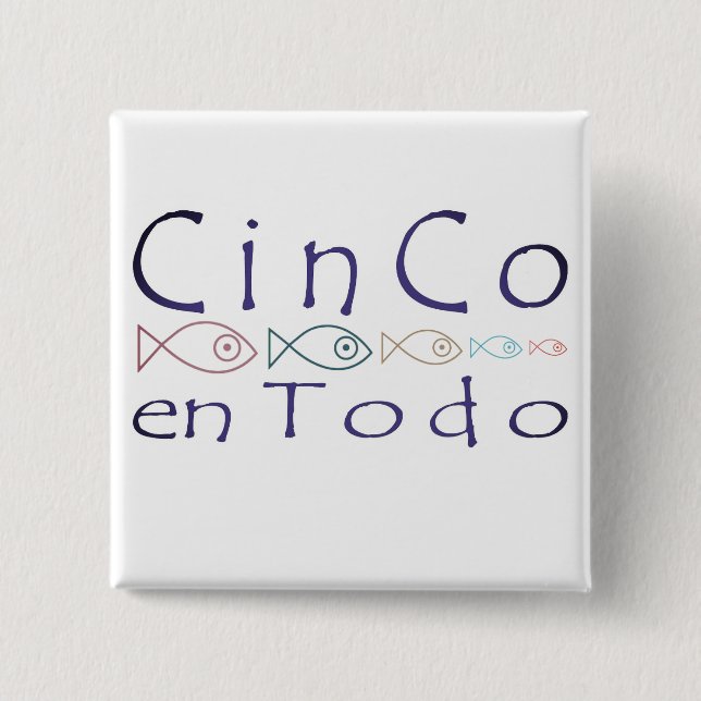 CinCo en Todo Merchandise Square button (Front)