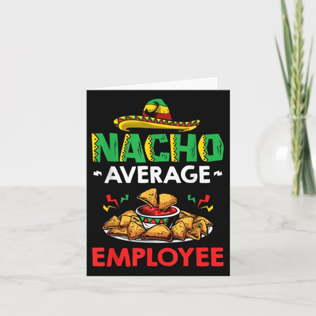 Cinco Mayo Mexican Worker 5 De Mayo Nacho Average  Card (Front)
