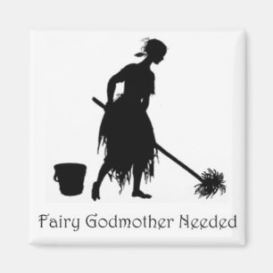 Cinderella Fairy Godmother Needed Magnet Mopping