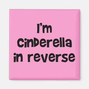 Cinderella (in reverse) magnet