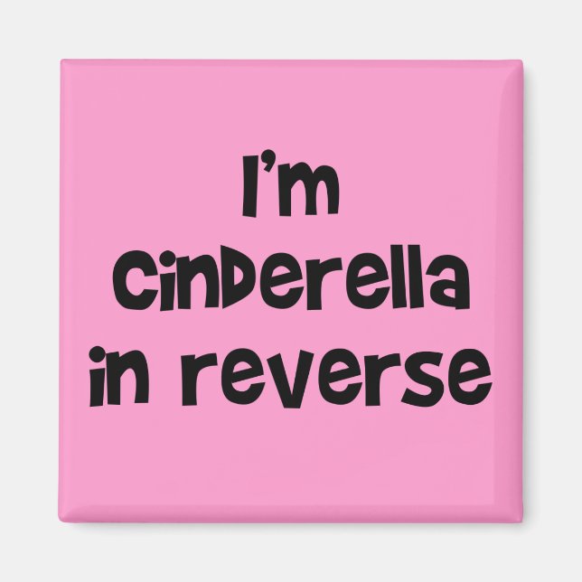 Cinderella (in reverse) magnet (Front)