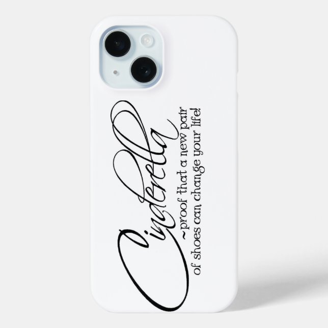 Cinderella New Pair of Shoes Can Change Your Life Case-Mate iPhone Case (Back)