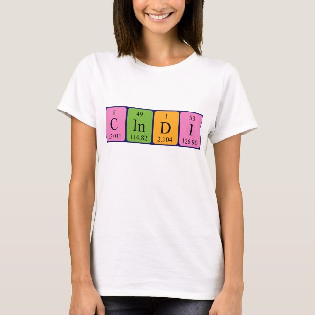 Cindi periodic table name shirt (Front)