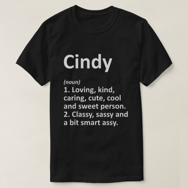 CINDY Definition Personalised Name Funny Birthday  T-Shirt (Design Front)