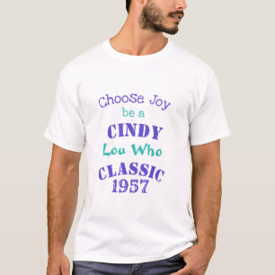 Cindy Lou Who Birthday Gift  T-Shirt