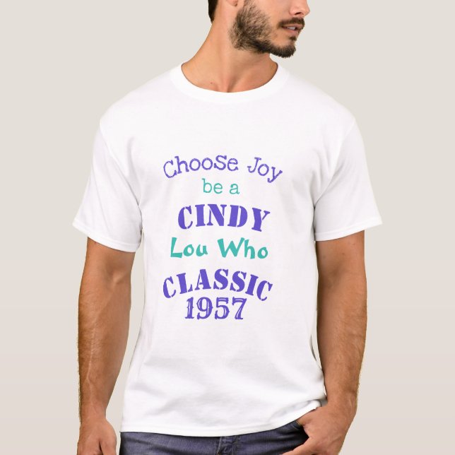 Cindy Lou Who Birthday Gift  T-Shirt (Front)