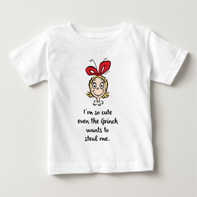 Cindy-Lou Who | I'm So Cute Baby T-Shirt (Front)