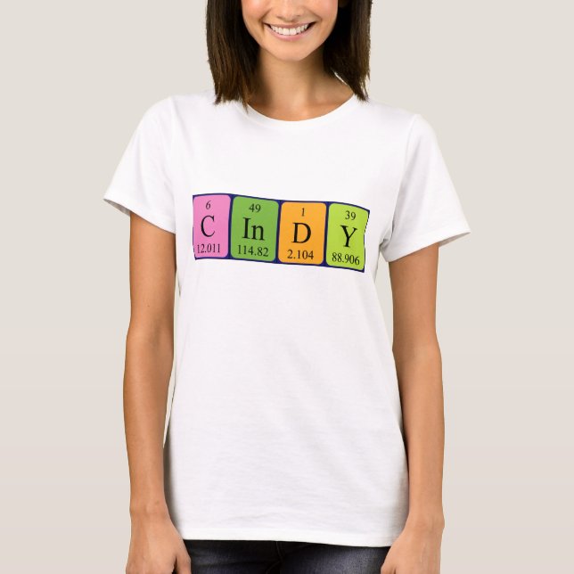 Cindy periodic table name shirt (Front)