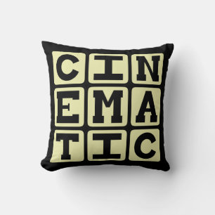 Cinematic, Like A Movie Cushion