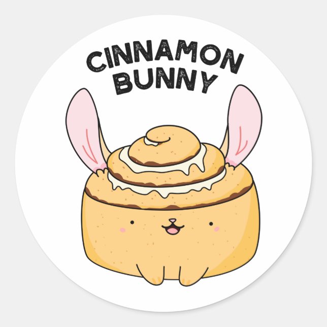 Cinnamon Bunny Funny Cinnamon Bun Pun Classic Round Sticker (Front)