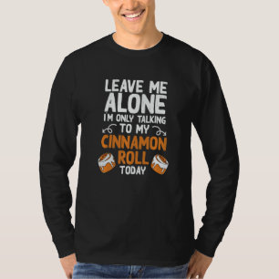 Cinnamon Roll Cinnamon Buns T-Shirt