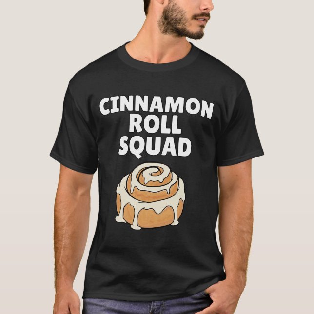 Cinnamon Roll Squad Shirt Funny Cinnamon Roll (Front)