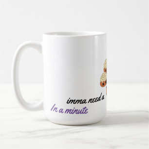 Cinnamon Roll to Pump Me Up! Coffee Mug