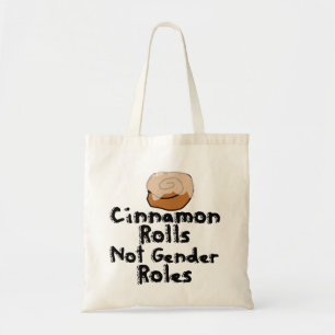 Cinnamon Rolls not gender roles Tote Bag