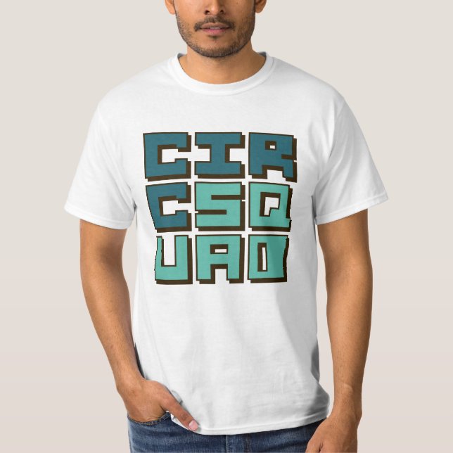 Circ Squad T-Shirt (Front)