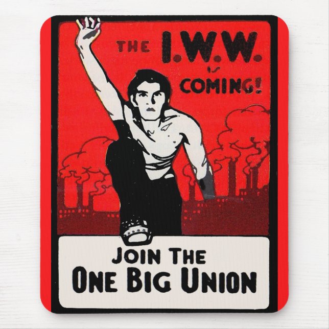 circa 1905 IWW Is Coming Mouse Pad (Front)
