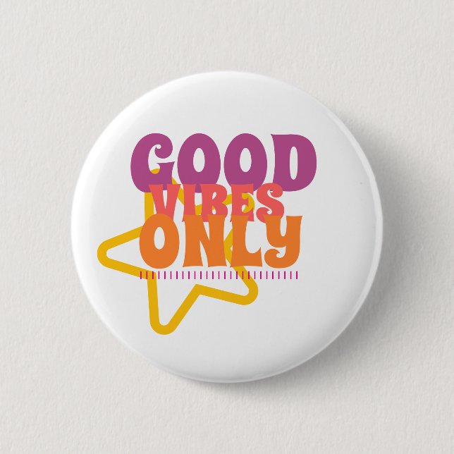 Circle Button Good Vibes Only Star Chic (Front)