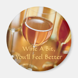 Circle Magnet Wine A Bit,You'll Feel Better