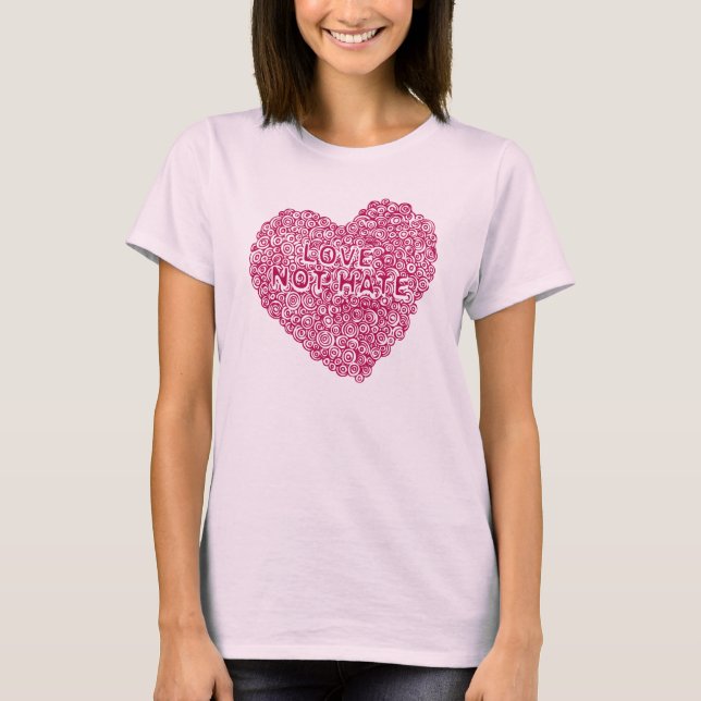 Circles in my heart Love not hate pink t-shirt (Front)