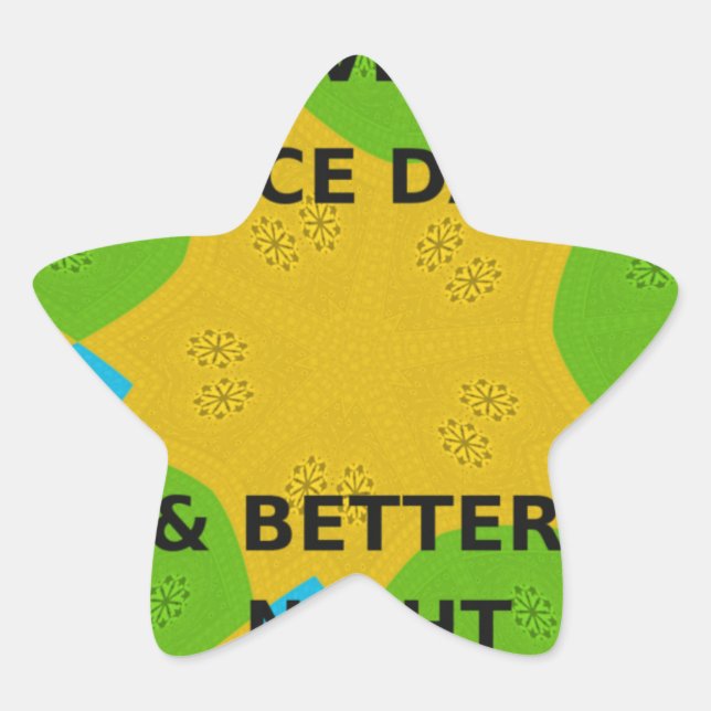 Circular Design  "Have a Nice Day & Better Night" Star Sticker (Front)