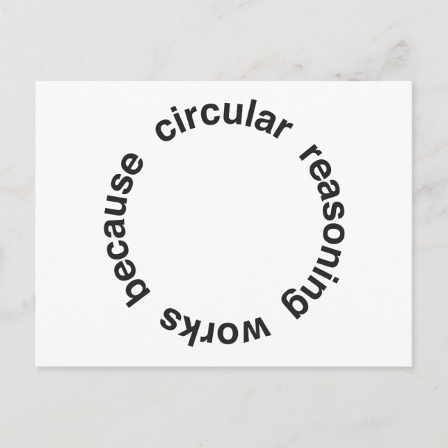 Circular Reasoning Postcard (Front)