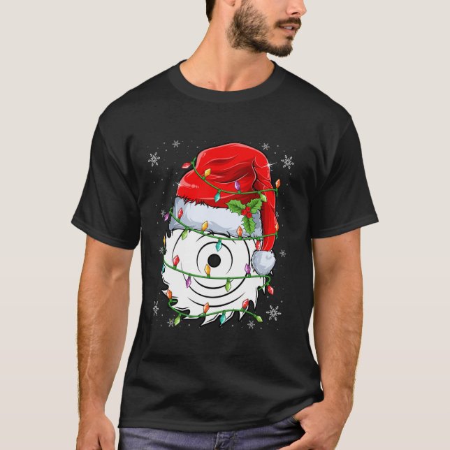 Circular Saw Blade Wearing Santa Hat Xmas Light Ch T-Shirt (Front)