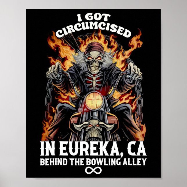 Circumcised Bowling I Got Circumcised In Eureka Ca Poster (Front)