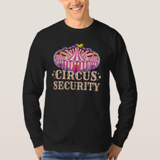 Circus Circus Security Circus Security T-Shirt