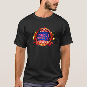 Circus Costume Party Staff Carnival Circus Secur T-Shirt