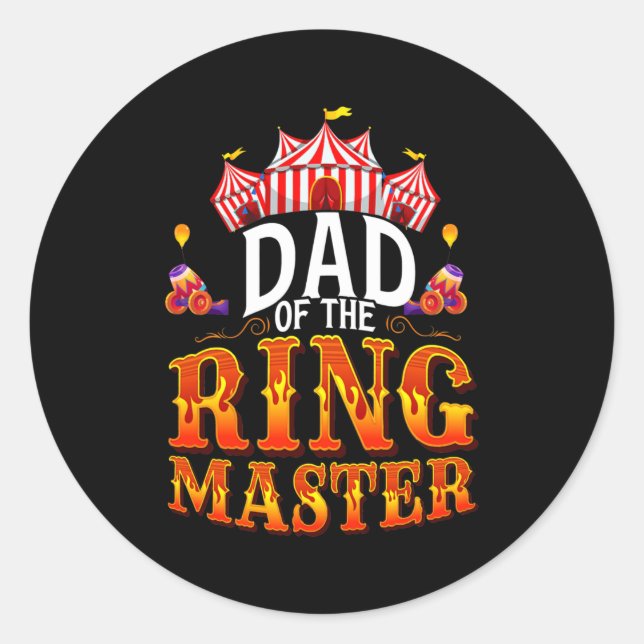 Circus Dad Of The Ringmaster Family Matching Classic Round Sticker (Front)