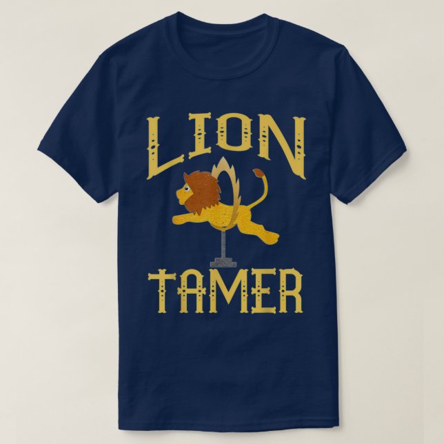 Circus Lion Tamer Lion Tamer Costume T-Shirt (Design Front)