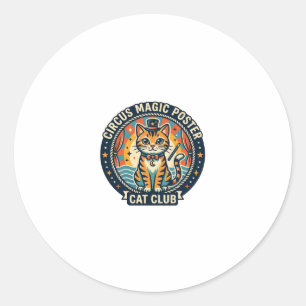 Circus Magic Poster Cat Cute Kitty Design - Circus Classic Round Sticker