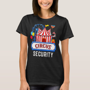 Circus Security Carnival Costume Carny Event Staff T-Shirt