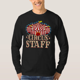 Circus Staff Circus Party Circus Staff T-Shirt