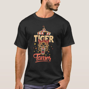 Circus Tiger Tamer Big Cat Design T-Shirt