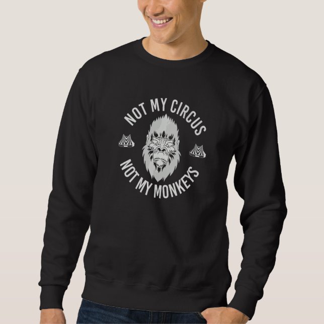 Circus Zoo Animal Monkey  Monkey Sweatshirt (Front)