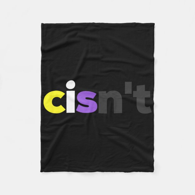 Cisnt Non-binary Lgbtq Pride - Funny Cisnt Lgbt No Fleece Blanket (Front)