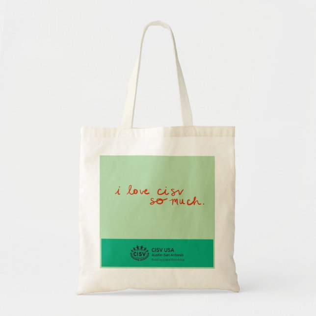 CISV Austin "I love CISV so much"  Tote Bag (Front)