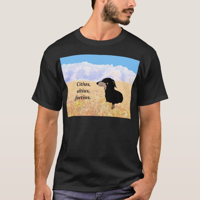 Citius, Altius, Fortius. T-Shirt (Front)