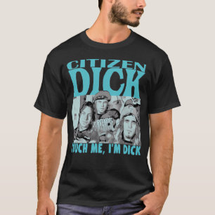 CITIZEN-DICK-SINGLES-PARODY-BAND-PEARL-T-SHIRT T-Shirt