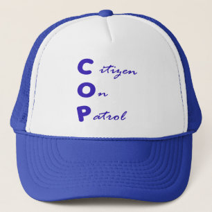 Citizen On Patrol Trucker Hat