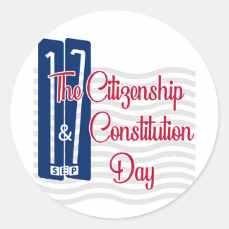 Citizenship Day | Constitution Day Classic Round Sticker