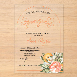 Citrus She Found Her Main Squeeze Bridal Shower  Acrylic Invitations