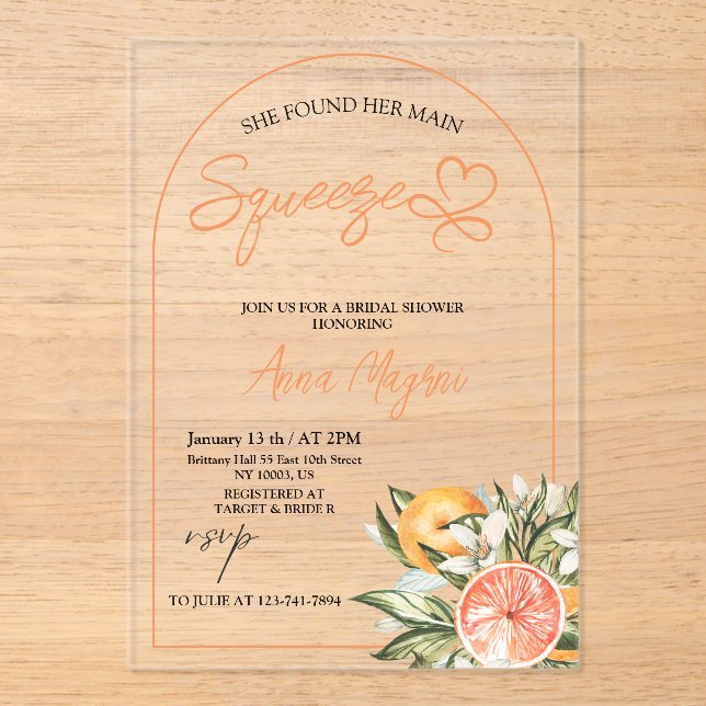 Citrus She Found Her Main Squeeze Bridal Shower  Acrylic Invitations (Front)